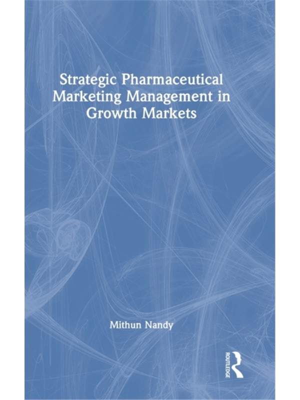 按需印刷TF Strategic Pharmaceutical Marketing Management in Growth Markets