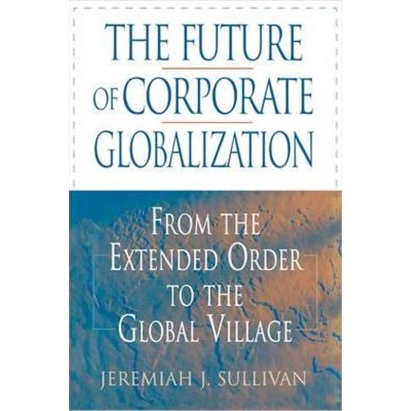 预订不退不换Future of Corporate Globalization[9781567205169]