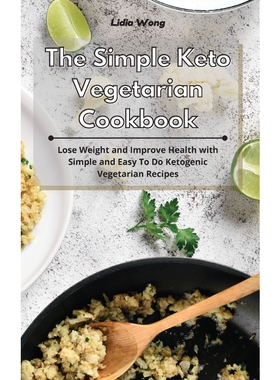 按需印刷不退不换The Simple Keto Vegetarian Cookbook[9781801934312]