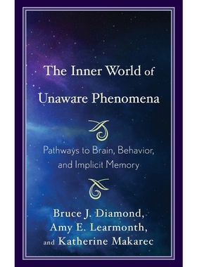 按需印刷The Inner World of Unaware Phenomena[9781498555470]