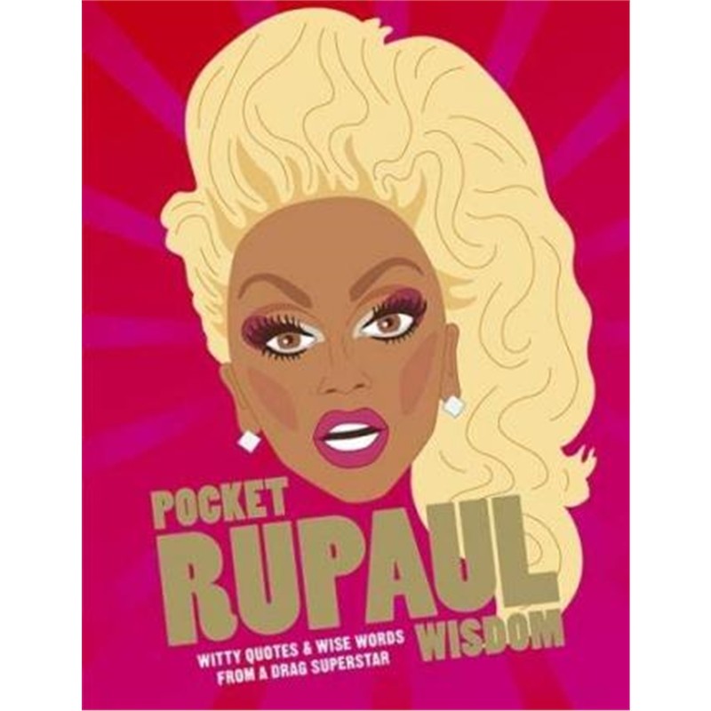 预订pocket rupaul wisdom:witty quotes and wise words from a drag