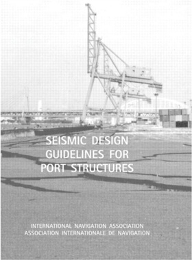 预订Seismic Design Guidelines for Port Structures[9789026518188]