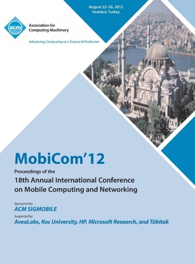 预订MobiCom'12 Proceedings of the 18th Annual International Conference on Mobile Computing and Networkin