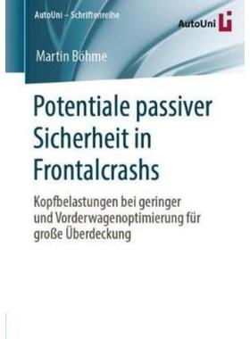 预订【德语】 Potentiale passiver Sicherheit in Frontalcrashs:Kopfbelastungen bei geringer und Vo