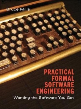 按需印刷Practical Formal Software Engineering:Wanting the Software You Get[9781108818643]