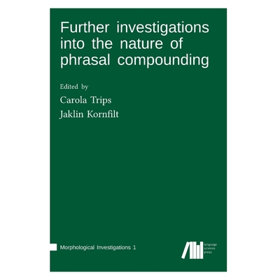 按需印刷Further investigations into the nature of phrasal compounding[9783961100132]