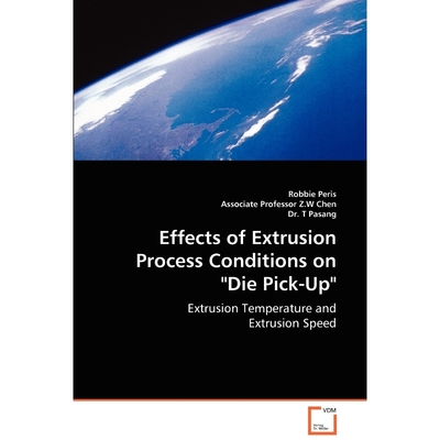 按需印刷Effects of Extrusion Process Conditions on 