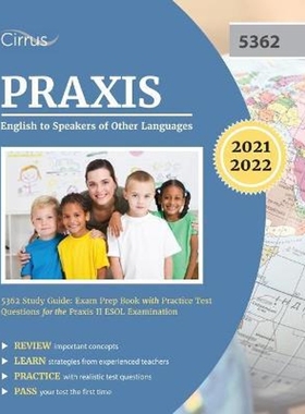预订Praxis English to Speakers of Other Languages 5362 Study Guide:Exam Prep Book with Practice Test Questions for the P