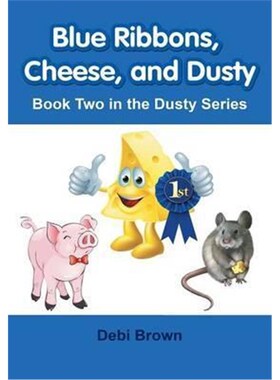 按需印刷Blue Ribbons, Cheese, and Dusty[9781483443942]