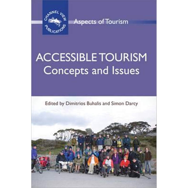 按需印刷图书Accessible Tourism:Concepts and Issues[9781845411602]