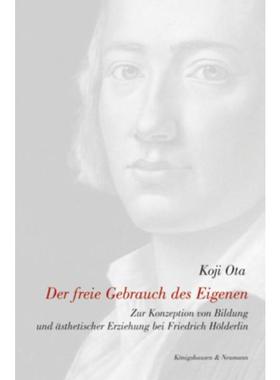 预订【德语】 Der freie Gebrauch des Eigenen:Zur Konzepti