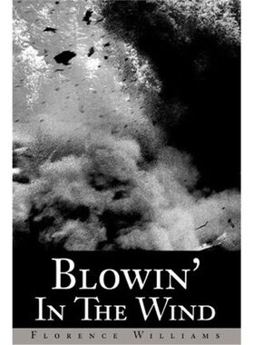 按需印刷不退不换Blowin' In The Wind[9780595237623]