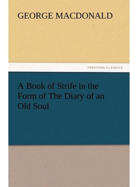按需印刷A Book of Strife in the Form of the Diary of an Old Soul[9783842441590]