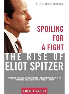 预订Spoiling for a Fight:The Rise of Eliot Spitzer