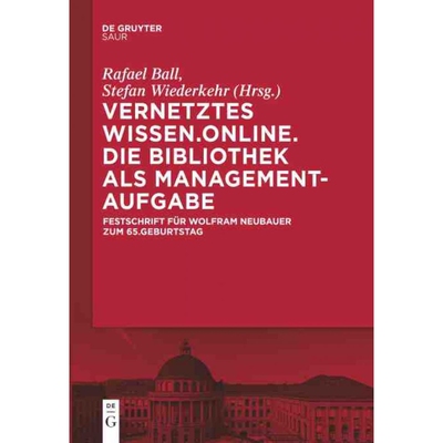 按需印刷不退不换DEG Vernetztes Wissen. Online. Die Bibliothek als Managementaufgabe[9783110441543]