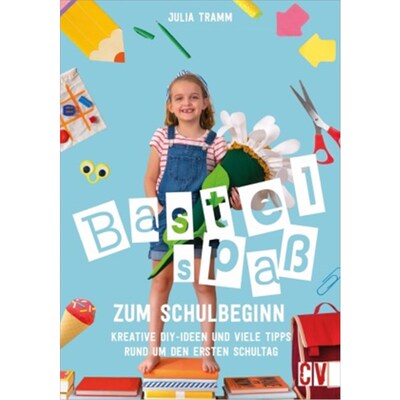 预订【德语】Bastelspaß zum Schulbeginn:Kreative DIY-Ideen und viele Tipps rund um den erste