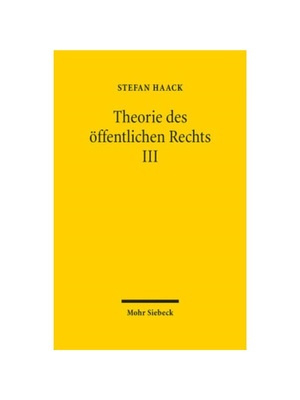 预订【德语】Theorie des ?ffentlichen Rechts III:Grundfragen einer juristischen Verfassungslehre