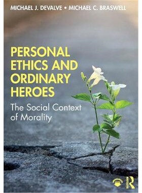 按需印刷Personal Ethics and Ordinary Heroes:The Social Context of Morality[9780367347031]
