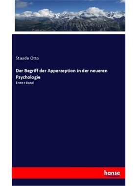 预订【德语】Der Begriff der Apperzeption in der neueren Psychologie[9783337716394]