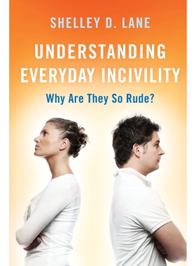 按需印刷不退不换Understanding Everyday Incivility[9781538141205]