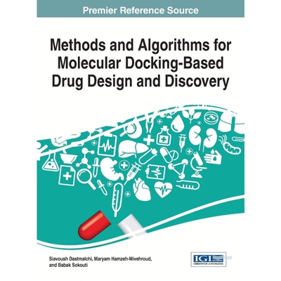 按需印刷Methods and Algorithms for Molecular Docking-Based Drug Design and Discovery[9781522501152]