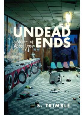 预订不退不换Undead Ends:Stories of Apocalypse