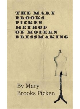 按需印刷The Mary Brooks Picken Method of Modern Dressmaking[9781446511428]