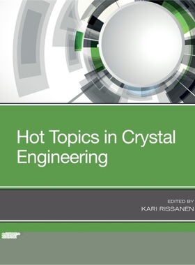 预订Hot Topics in Crystal Engineering[9780128181928]