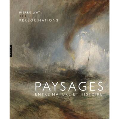 进口艺术 Pérégrinations : paysages entre nature et histoire