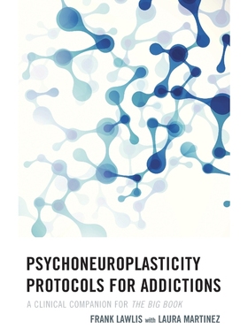 按需印刷Psychoneuroplasticity Protocols for Addictions[9781442241978]