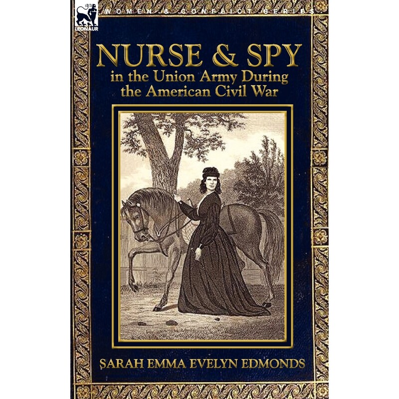 按需印刷不退不换Nurse and Spy in the Union Army During the American Civil War[9780857063465]