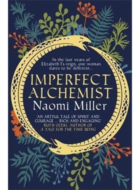 预订Imperfect Alchemist:A spellbinding story based on a remarkable Tudor life