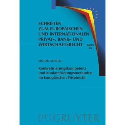 按需印刷DEG Konkretisierungskompetenz und Konkretisierungsmethoden im Europ?ischen Privatrecht[9783899496024]