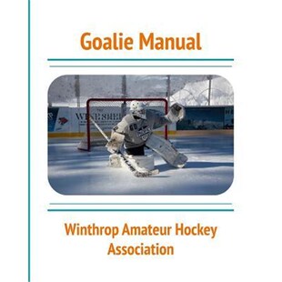 按需印刷Goalie Manual:An Overview of Hockey Goaltending Techniques[9780368682292]