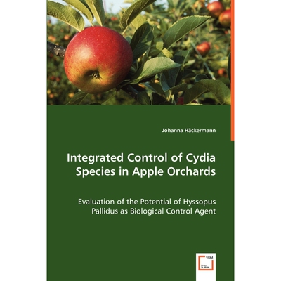 预订不退不换Integrated Control of Cydia Species in Apple Orchards - Evaluation of the Potential of Hyssopus Pall