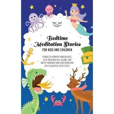 预订不退不换Bedtime Meditation Stories for Kids and Children:Stories to Promote Mindfulness, Help Your Kids Fall Asleep