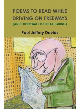 按需印刷POEMS TO READ WHILE DRIVING ON FREEWAYS (AND OTHER WAYS TO DIE LAUGHING)[9780981924427]