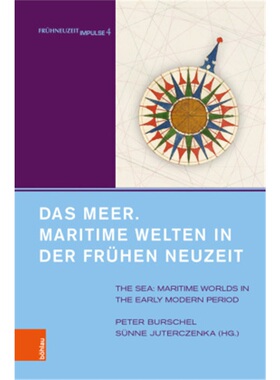 预订【德语】Das Meer. Maritime Welten in der Fruhen Neuzeit[9783412513108]