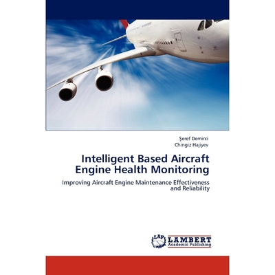 按需印刷Intelligent Based Aircraft Engine Health Monitoring[9783845419657]