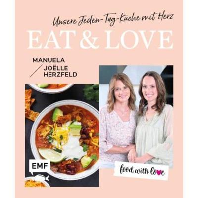 预订【德语】 Food with love: Eat & Love - Unsere Jeden-Tag-Küche mit Herz:70 schnelle