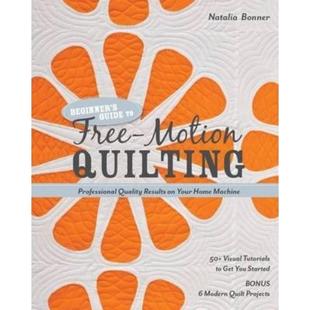 预订Beginner Visual Professional Tutorials Get Free Quilting Results Motion Started You Quality Guide