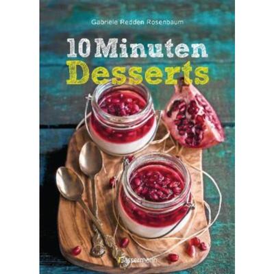 预订不退不换德语 10-Minuten-Desserts:95 blitzschnelle Rezepte für wunderbare Nachspeisen.