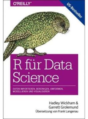 预订【德语】 R für Data Science:Daten importieren, bereinigen, umformen, modellieren u