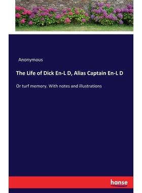 按需印刷The Life of Dick En-L D, Alias Captain En-L D[9783337185169]