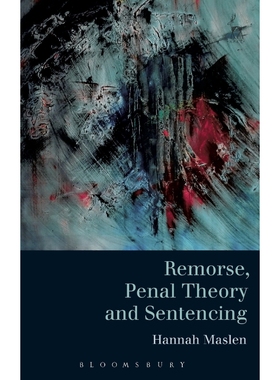 按需印刷Remorse, Penal Theory and Sentencing[9781849465434]