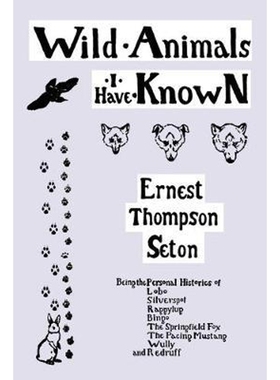 按需印刷Wild Animals I Have Known  (Yesterday's Classics)[9781599151816]