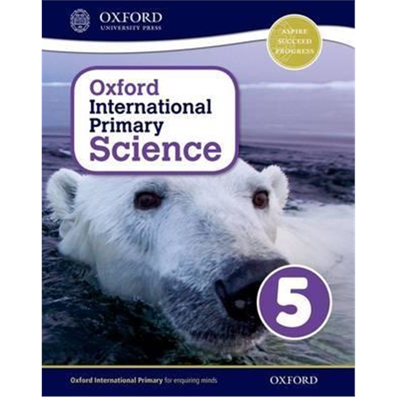 牛津小学科学系列  Oxford International Primary Science: Stage 5: Age 9-10: Student Workbook 5: Stage 5, age 9-10