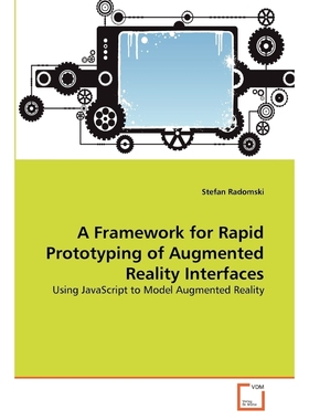 按需印刷A Framework for Rapid Prototyping of Augmented Reality Interfaces[9783639337280]