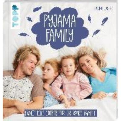 预订不退不换德语 Pyjama Family:Gemütliche Outfits für die ganze Familie. Kindermodelle in