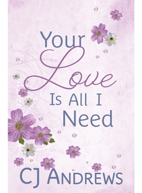 按需印刷Your Love Is All I Need[9780997908732]